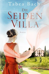Die Seidenvilla - Tabea Bach - E-Book