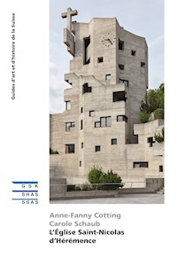 L’Église Saint-Nicolas d’Hérémence - Anne-Fanny Cotting - E-Book