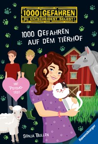 1000 Gefahren - 1000 Gefahren auf dem Tierhof - Sonja Bullen - E-Book