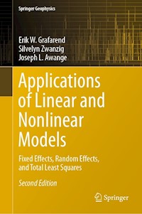 Applications of Linear and Nonlinear Models - Erik W. Grafarend - E-Book