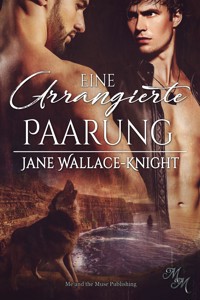 Eine arrangierte Paarung - Jane Wallace-Knight - E-Book