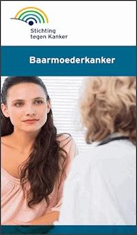Baarmoederkanker - Stichting tegen Kanker - kostenlos E-Book