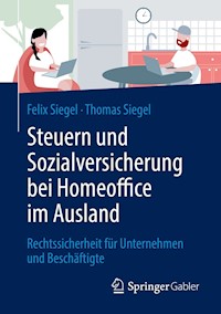 Steuern und Sozialversicherung bei Homeoffice im Ausland - Felix Siegel - E-Book