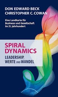 Spiral Dynamics - Don Edward Beck - E-Book