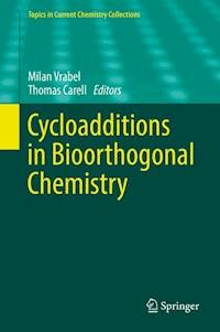 Cycloadditions in Bioorthogonal Chemistry -  - E-Book