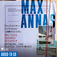 Der Fall Daniela Nitschke - Morduntersuchungskommission, Band 3 (ungekürzt) - Max Annas - Hörbuch
