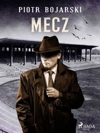 Mecz - Piotr Bojarski - E-Book