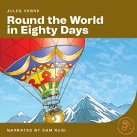 Around the World in Eighty Days - Jules Verne. - Hörbuch