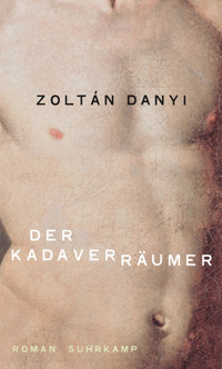 Der Kadaverräumer - Zoltán Danyi - E-Book