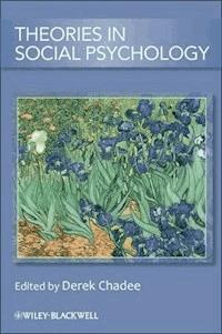 Theories in Social Psychology - - E-Book
