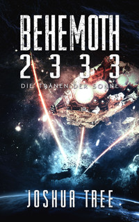 BEHEMOTH 2333: Die Tränen der Sonne - Joshua Tree - E-Book