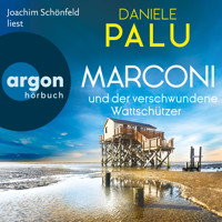 Marconi und der verschwundene Wattschützer - Ein Italiener ermittelt an der Nordsee, Band 2 (Ungekürzte Lesung) - Daniele Palu - Hörbuch