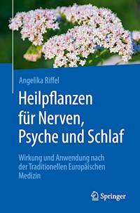 Heilpflanzen für Nerven, Psyche und Schlaf - Angelika Riffel - E-Book