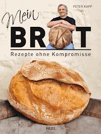 Mein Brot - Peter Kapp - E-Book