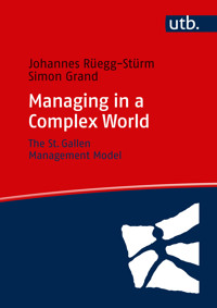 Managing in a Complex World - Johannes Rüegg-Stürm - E-Book