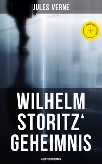 Wilhelm Storitz' Geheimnis: Abenteuerroman - Jules Verne - E-Book