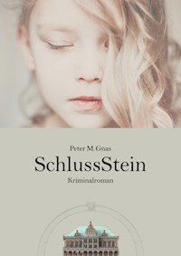 Schlussstein - Peter Gnas - E-Book