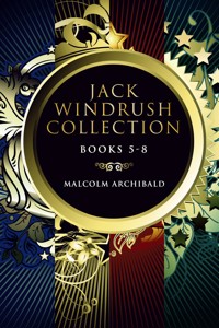 Jack Windrush Collection - Books 5-8 - Malcolm Archibald - E-Book