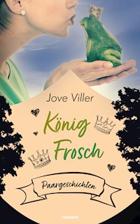König Frosch - Jove Viller - E-Book