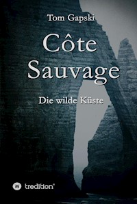 Côte Sauvage - Tom Gapski - E-Book
