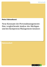 Neue Konzepte des Personalmanagements: Eine vergleichende Analyse des Michigan- und des Kompetenz-Management-Ansatzes - Petra Fahrenhorst - E-Book