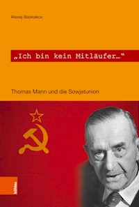 "Ich bin kein Mitläufer" - Alexej Baskakov - E-Book