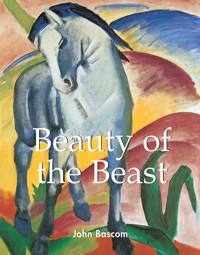 Beauty of the Beast - John Bascom - E-Book