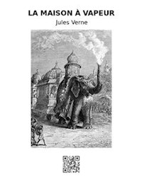 La maison à vapeur - Jules Verne - E-Book