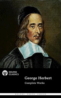 Delphi Complete Works of George Herbert - George Herbert - E-Book