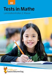 Übungsheft mit Tests in Mathe 2. Klasse - Agnes Spiecker - E-Book