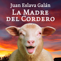 La madre del cordero - Juan Eslava Galán - Hörbuch