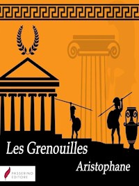 Les Grenouilles - Aristophane - E-Book
