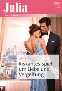 Riskantes Spiel um Liebe und Vergeltung - Lorraine Hall - E-Book