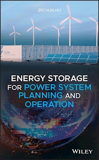 Energy Storage for Power System Planning and Operation - Zechun Hu - E-Book