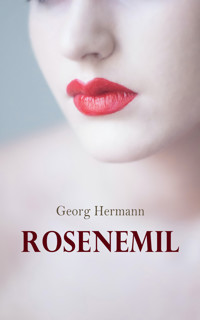 Rosenemil - Georg Hermann - E-Book