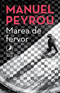 Marea de fervor - Manuel Peyrou - E-Book