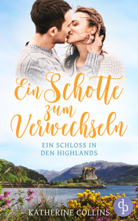 Ein Schotte zum Verwechseln - Katherine Collins - E-Book