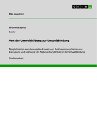 Von der Umweltbildung zur Umweltbindung - Elke  Loepthien - E-Book