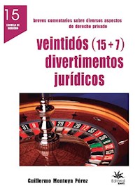 Veintidós (15 + 7) divertimentos jurídicos - Guillermo Montoya Pérez - E-Book