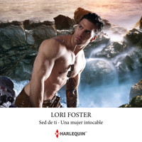 Una mujer intocable - Sed de ti - Lori Foster - Hörbuch