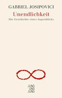Unendlichkeit - Gabriel Josipovici - E-Book
