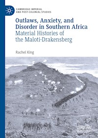 Outlaws, Anxiety, and Disorder in Southern Africa - Rachel King - E-Book