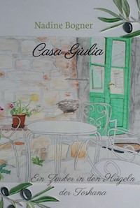 Casa Giulia - Nadine Bogner - E-Book