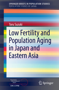 Low Fertility and Population Aging in Japan and Eastern Asia - Toru Suzuki - E-Book