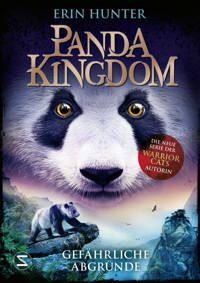 Panda Kingdom - Gefährliche Abgründe - Erin Hunter - E-Book + Hörbuch