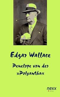 Penelope von der »Polyantha« - Edgar Wallace - E-Book