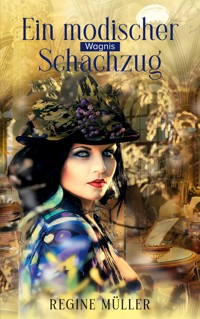 Ein modischer Schachzug - Regine Müller - E-Book