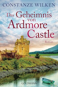 Das Geheimnis von Ardmore Castle - Constanze Wilken - E-Book