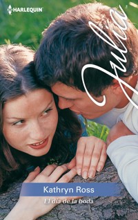 El día de la boda - Kathryn Ross - E-Book