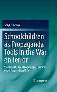 Schoolchildren as Propaganda Tools in the War on Terror - Sonja C. Grover - E-Book